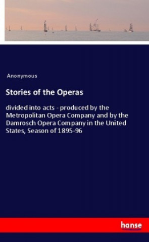 Buch Stories of the Operas Anonym