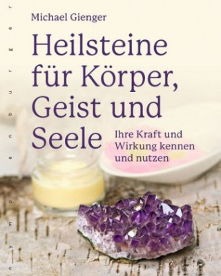 Книга Heilsteine für Körper, Geist und Seele Michael Gienger