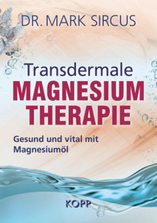 Книга Transdermale Magnesiumtherapie Mark Sircus