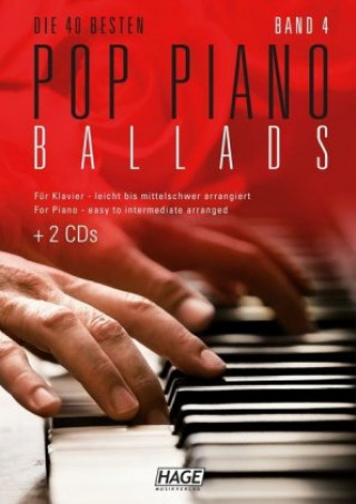 Tlačovina Die 40 besten Pop Piano Ballads, m. 2 Audio-CDs. Bd.4 HAGE Musikverlag