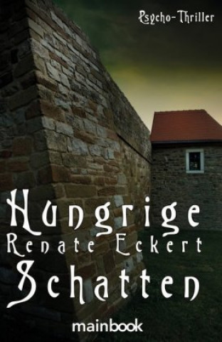 Knjiga Hungrige Schatten Renate Eckert