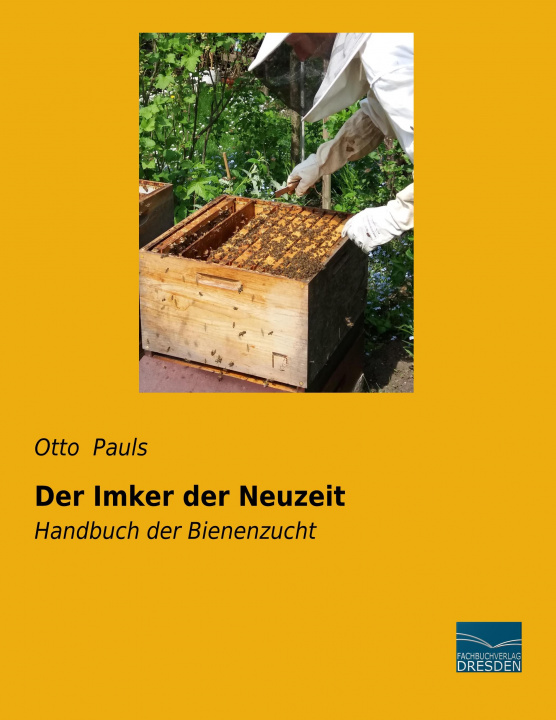 Buch Der Imker der Neuzeit Otto Pauls