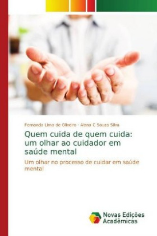 Kniha Quem cuida de quem cuida Fernanda Lima de Oliveira