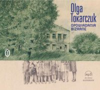Hanganyagok Opowiadania bizarne Olga Tokarczuk
