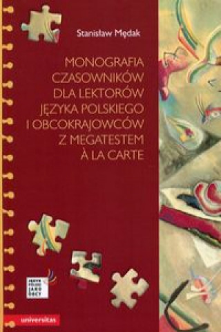 Könyv Monografia czasowników dla lektorów języka polskiego i obcokrajowców z megatestem a la carte Mędak Stanisław