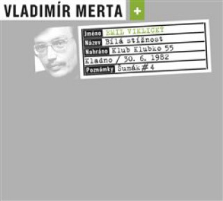 Аудио Bílá stížnost Vladimír Merta