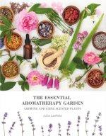 Könyv Essential Aromatherapy Garden Julia Lawless