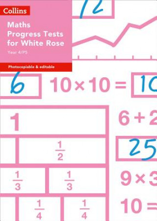Kniha Year 4/P5 Maths Progress Tests for White Rose Sarah-Anne Fernandes