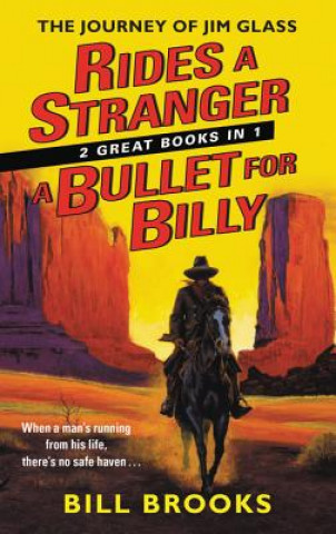 Kniha Rides a Stranger + A Bullet for Billy Bill Brooks