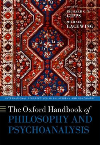 Kniha Oxford Handbook of Philosophy and Psychoanalysis Richard Gipps