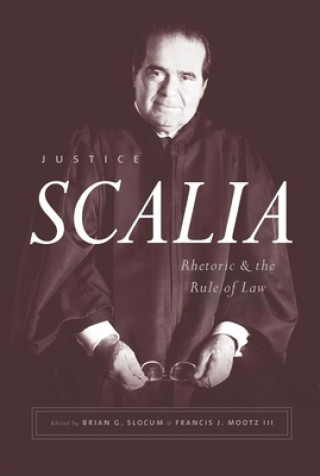 Kniha Justice Scalia Brian Slocum