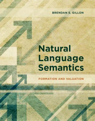 Könyv Natural Language Semantics Brendan S. (McGill University) Gillon