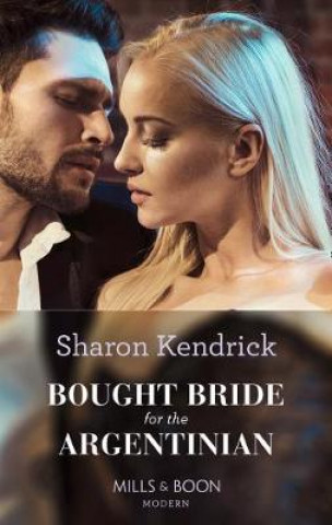 Kniha Bought Bride For The Argentinian Sharon Kendrick