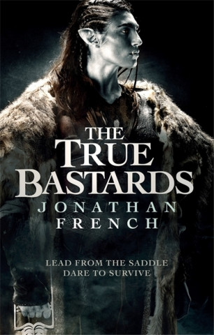 Kniha True Bastards Jonathan French