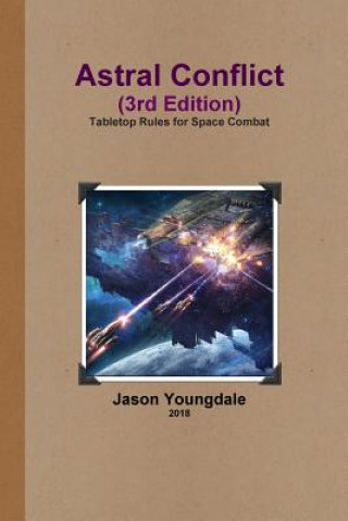 Könyv Astral Conflict (3rd Edition) JASON YOUNGDALE