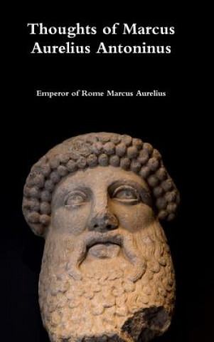 Libro Thoughts of Marcus Aurelius Antoninus Emperor Of Rome Marcus Aurelius