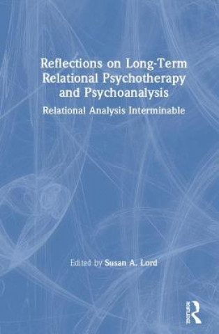 Kniha Reflections on Long-Term Relational Psychotherapy and Psychoanalysis 