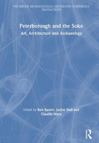 Knjiga Peterborough and the Soke Claudia Marx