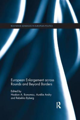 Knjiga European Enlargement across Rounds and Beyond Borders Haakon A. Ikonomou