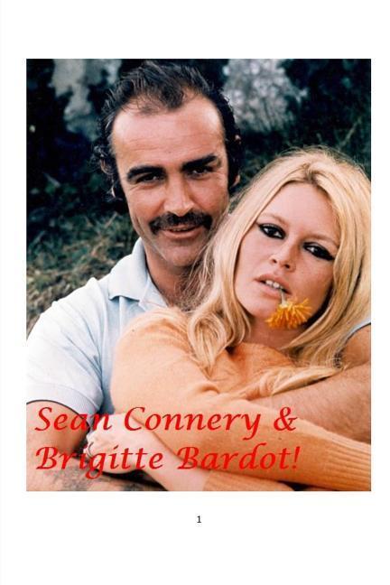 Carte Sean Connery and Brigitte Bardot! ARTHUR MILLER