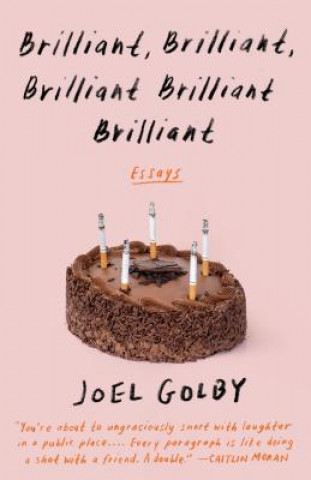 Kniha Brilliant, Brilliant, Brilliant Brilliant Brilliant Joel Golby