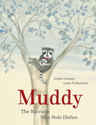 Könyv Muddy Griffin Ondaatje