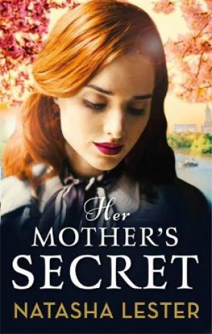 Carte Her Mother's Secret Natasha Lester