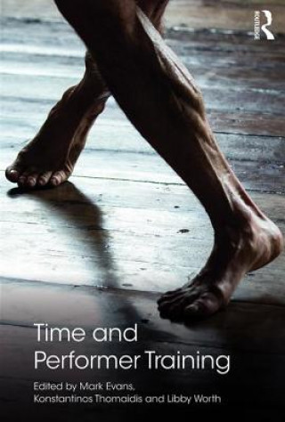 Knjiga Time and Performer Training Mark Evans