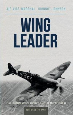 Kniha Wing Leader JONNIE JOHNSON