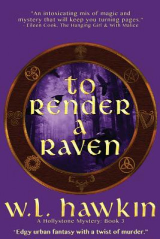 Boek To Render a Raven W.L. HAWKIN