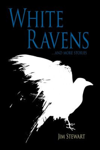Kniha White Ravens JIM STEWART
