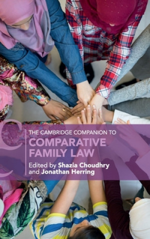 Kniha Cambridge Companion to Comparative Family Law Shazia Choudhry