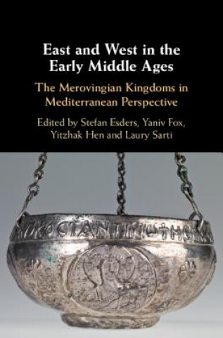 Könyv East and West in the Early Middle Ages Stefan Esders