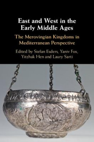 Buch East and West in the Early Middle Ages Stefan Esders