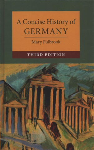 Carte Concise History of Germany Mary (University College London) Fulbrook