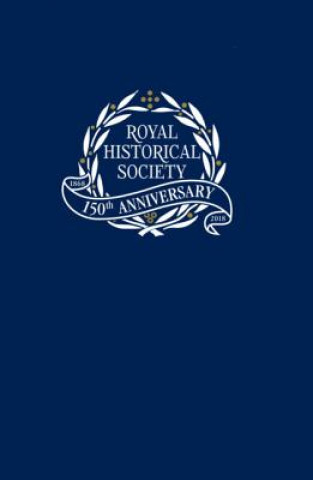 Carte Transactions of the Royal Historical Society: Volume 28 Andrew Spicer