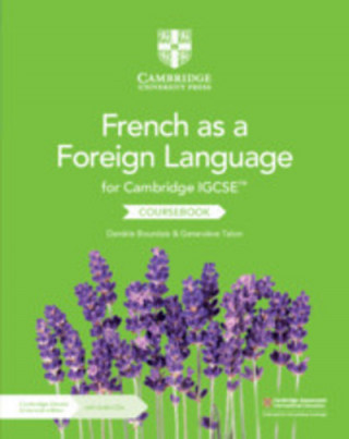 Carte Cambridge IGCSE (TM) French as a Foreign Language Coursebook with Audio CDs (2) and Cambridge Elevate Enhanced Edition (2 Years) Daniele Bourdais