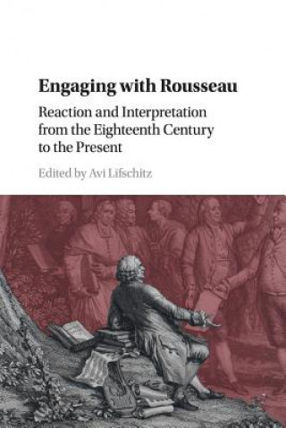 Kniha Engaging with Rousseau Avi Lifschitz