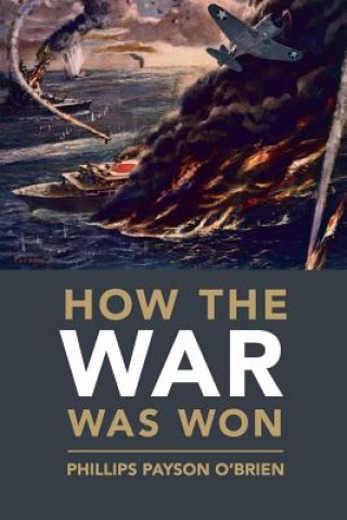 Kniha How the War Was Won Dr. Phillips Payson O'Brien