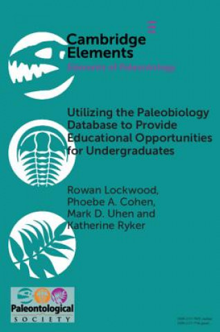 Knjiga Utilizing the Paleobiology Database to Provide Educational Opportunities for Undergraduates Lockwood