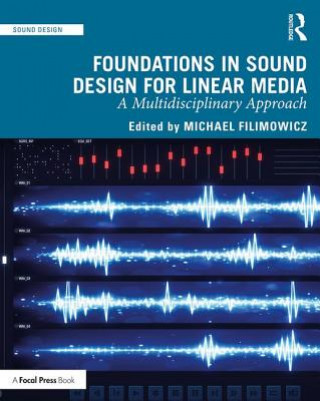 Книга Foundations in Sound Design for Linear Media FILIMOWICZ