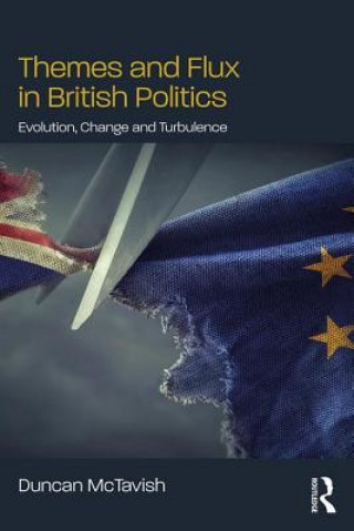 Kniha Themes and Flux in British Politics Duncan McTavish