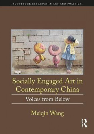 Książka Socially Engaged Art in Contemporary China WANG