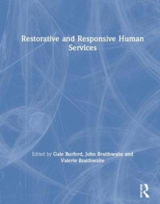 Βιβλίο Restorative and Responsive Human Services Gale Burford