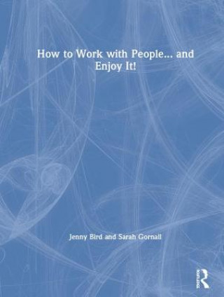 Książka How to Work with People... and Enjoy It! Jenny Bird