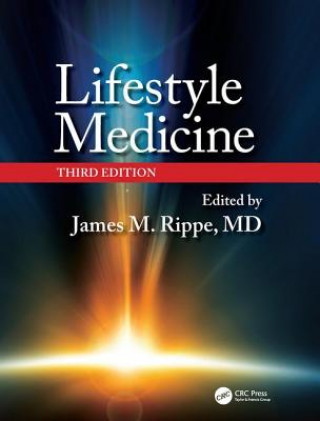 Könyv Lifestyle Medicine, Third Edition James M Rippe