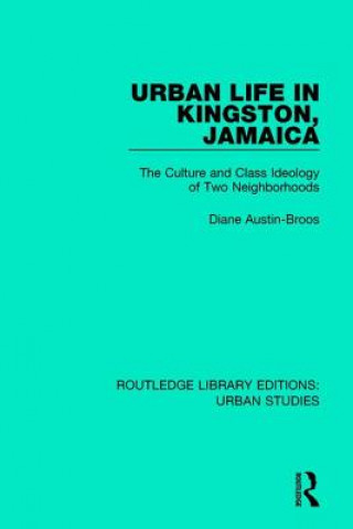 Kniha Urban Life in Kingston Jamaica Diane J. Austin