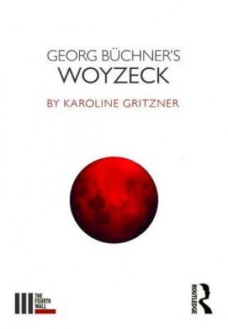 Книга Georg Buchner's Woyzeck Karoline Gritzner