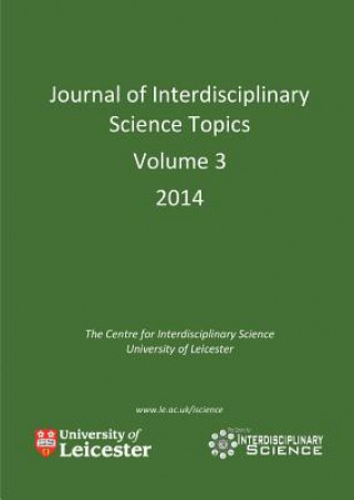 Kniha Journal of Interdisciplinary Science Topics, Volume 3 Cheryl Hurkett