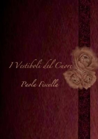 Knjiga I Vestiboli del Cuore Paola Fiscella